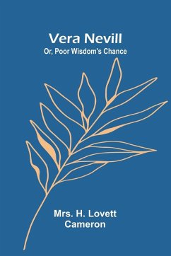 Cover Vera Nevill; Or, Poor Wisdom's Chance