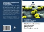 Riboflavin-unterstützte Hemmung von mikrobiellen Krankheitserregern Riboflavin-unterstützte Hemmung von mikrobiellen Krankheitserregern
