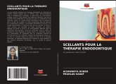 SCELLANTS POUR LA THÉRAPIE ENDODONTIQUE