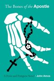 The Bones of the Apostle The Bones of the Apostle
