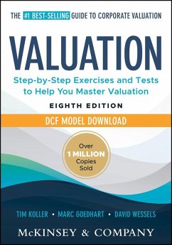 Valuation: Measuring and Managing the Value of Companies - Koller, Tim (McKinsey's Strategy and Corporate Finance Insights); Goedhart, Marc (McKinsey's Strategy and Corporate Finance Insights; ; Wessels, David (University of Pennsylvania)