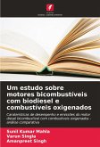 Um estudo sobre motores bicombustíveis com biodiesel e combustíveis oxigenados Um estudo sobre motores bicombustíveis com biodiesel e combustíveis oxigenados