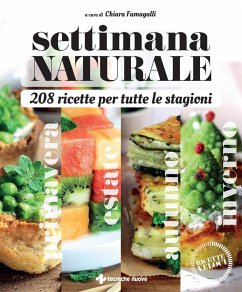 Cover Settimana naturale. 208 ricette per tutte le stagioni