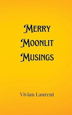 Merry Moonlit Musings - Marchant, Elias