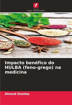 Impacto benéfico do HULBA (feno-grego) na medicina - Shahba, Ahmed