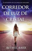 Corredor De Luz De Cristal Corredor De Luz De Cristal