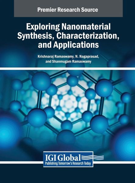 Exploring Nanomaterial Synthesis, Characterization, and Applications Exploring Nanomaterial Synthesis, Characterization, and Applications