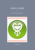 Aino, Ihme Aino, Ihme