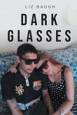 Dark Glasses Dark Glasses