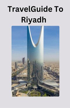 Travel Guide To Riyadh - Salvage, Albert