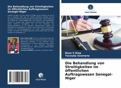 Cover Die Behandlung von Streitigkeiten im öffentlichen Auftragswesen Senegal-Niger