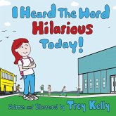 I Heard The Word Hilarious Today!