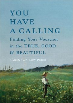 You Have a Calling - Prior, Karen Swallow