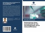 Entwicklung eines Schnelltests für die Serodiagnostik durch Immunofiltration Entwicklung eines Schnelltests für die Serodiagnostik durch Immunofiltration