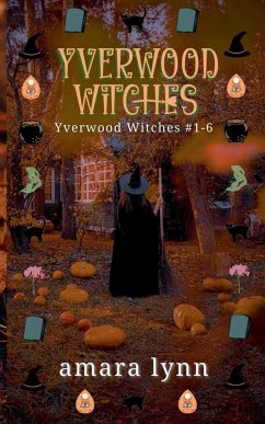 Yverwood Witches - Lynn, Amara