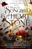 The Songbird & the Heart of Stone The Songbird & the Heart of Stone