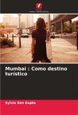 Mumbai : Como destino turístico