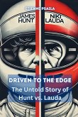 Driven to the Edge Driven to the Edge