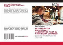 INTERVENCIÓN EDUCATIVA Y ALGORITMOS PARA EL CARCINOMA CUTÁNEO INTERVENCIÓN EDUCATIVA Y ALGORITMOS PARA EL CARCINOMA CUTÁNEO