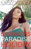Swingers Paradise Holiday - A First Time Multiple Partner Wife Sharing Wife Watching Open Marriage Outdoor Romance Novel Swingers Paradise Holiday - A First Time Multiple Partner Wife Sharing Wife Watching Open Marriage Outdoor Romance Novel