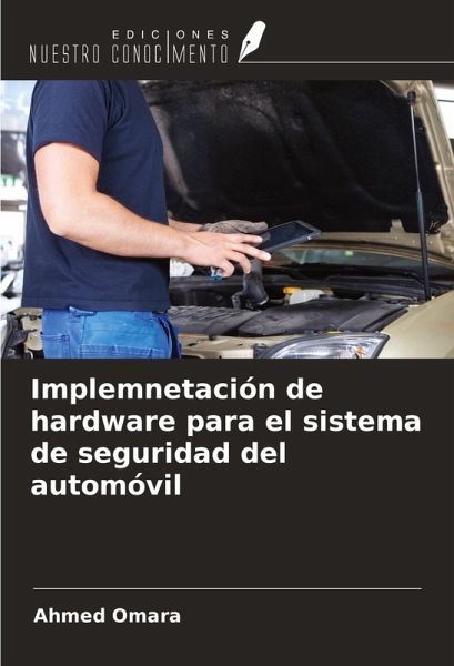 Implemnetación de hardware para el sistema de seguridad del automóvil