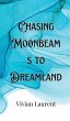 Chasing Moonbeams to Dreamland - Bild 1