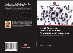 L'esthétique de l'indiscipline dans l'enseignement supérieur - Torres, Renato