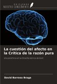 La cuestión del afecto en la Crítica de la razón pura La cuestión del afecto en la Crítica de la razón pura