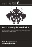 Watchmen y la semiótica Watchmen y la semiótica