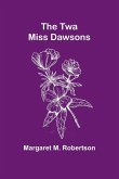 The Twa Miss Dawsons The Twa Miss Dawsons