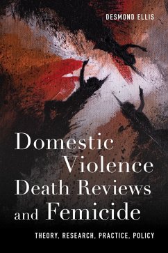 Domestic Violence Death Reviews and Femicide - Ellis, Desmond