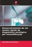Desenvolvimento de um ensaio rápido de diagnóstico serológico por imunofiltração Desenvolvimento de um ensaio rápido de diagnóstico serológico por imunofiltração