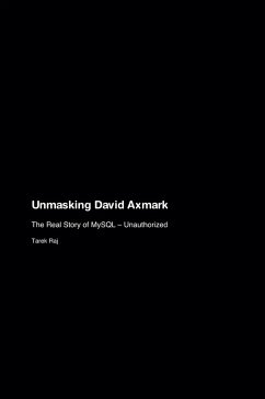 Unmasking David Axmark - Raj, Tarek