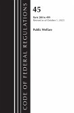 Code of Federal Regulations, Title 45 Public Welfare 200-499, Revised as of October 1, 2023 Code of Federal Regulations, Title 45 Public Welfare 200-499, Revised as of October 1, 2023