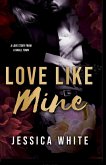 Love Like Mine Love Like Mine