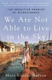 We Are Not Able to Live in the Sky We Are Not Able to Live in the Sky