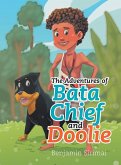 The Adventures of Bata Chief and Doolie The Adventures of Bata Chief and Doolie