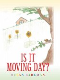 Is It Moving Day? Is It Moving Day?