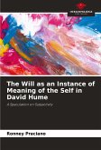 The Will as an Instance of Meaning of the Self in David Hume The Will as an Instance of Meaning of the Self in David Hume