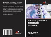 Fattori che predicono il successo delle inseminazioni intrauterine Fattori che predicono il successo delle inseminazioni intrauterine