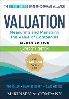 Valuation: Measuring and Managing the Value of Companies, University Edition - McKinsey & Company Inc.