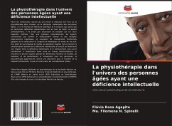 La physiothérapie dans l'univers des personnes âgées ayant une déficience intellectuelle - Agapito, Flávia Rosa;N. Spinelli, Ma. Filomena