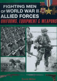 Fighting Men of World War II - Allied Forces - Miller, David; Smith, Graham