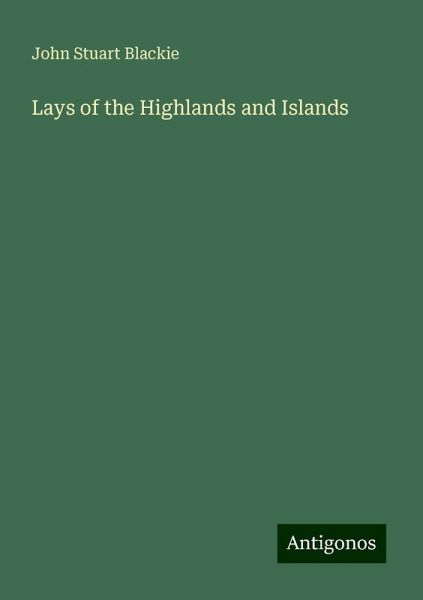 Lays of the Highlands and Islands