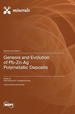 Genesis and Evolution of Pb-Zn-Ag Polymetallic Deposits