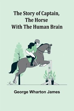 Cover The Story of Captain, the Horse with the Human Brain