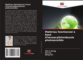 Matériau fonctionnel à base d'hexaarylbiimidazole photosensible Matériau fonctionnel à base d'hexaarylbiimidazole photosensible
