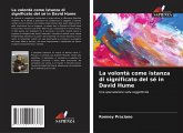 La volontà come istanza di significato del sé in David Hume La volontà come istanza di significato del sé in David Hume