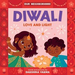 Cover Diwali: Love and Light (an Our Neighborhood Series Board Book for Toddlers Celebrating Hindu Culture)