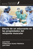 Efecto de un adyuvante en las propiedades del relajante muscular Efecto de un adyuvante en las propiedades del relajante muscular